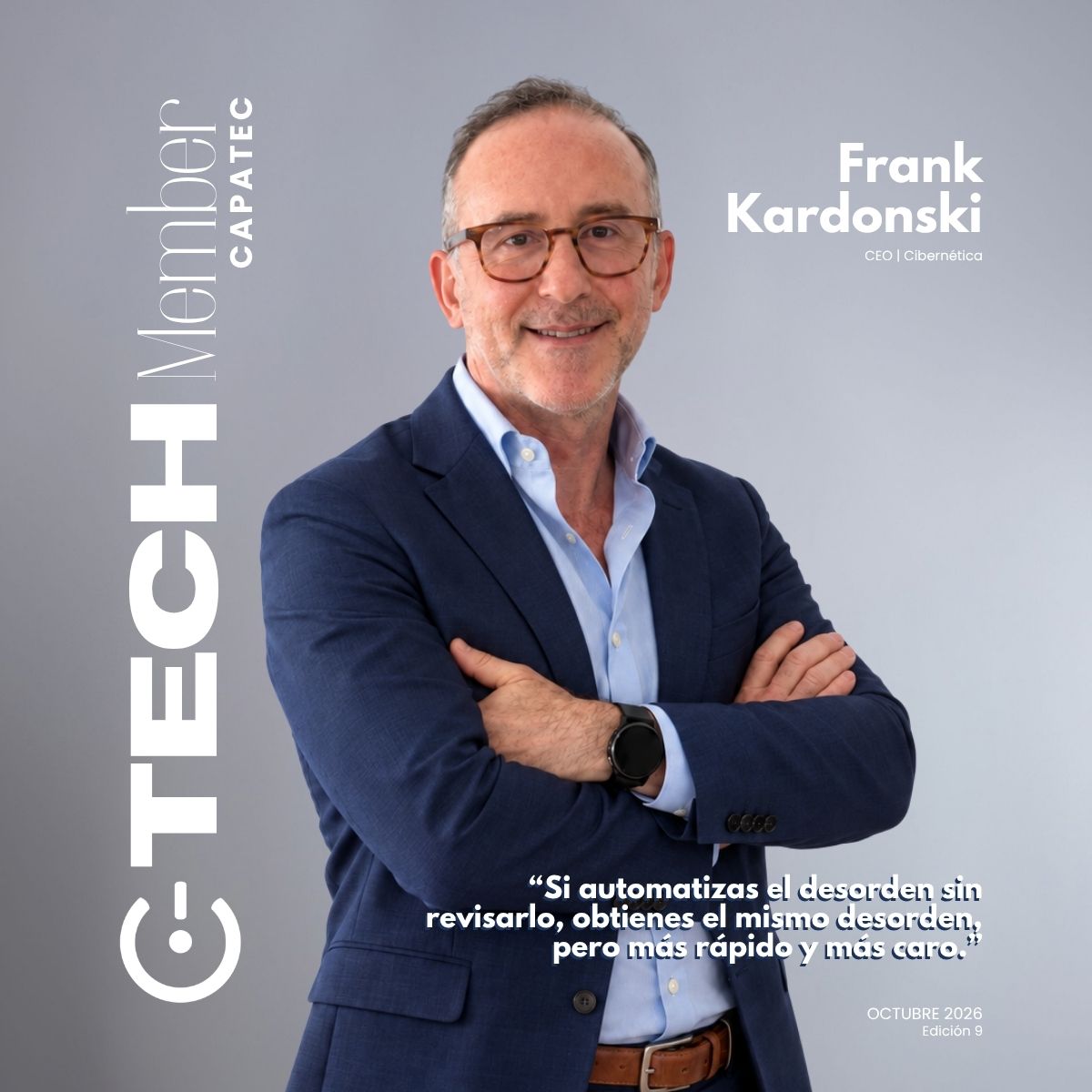 Frank Kardonski de Cibernética en C-Tech Member de CAPATEC, sobre transformación digital y automatización de procesos.