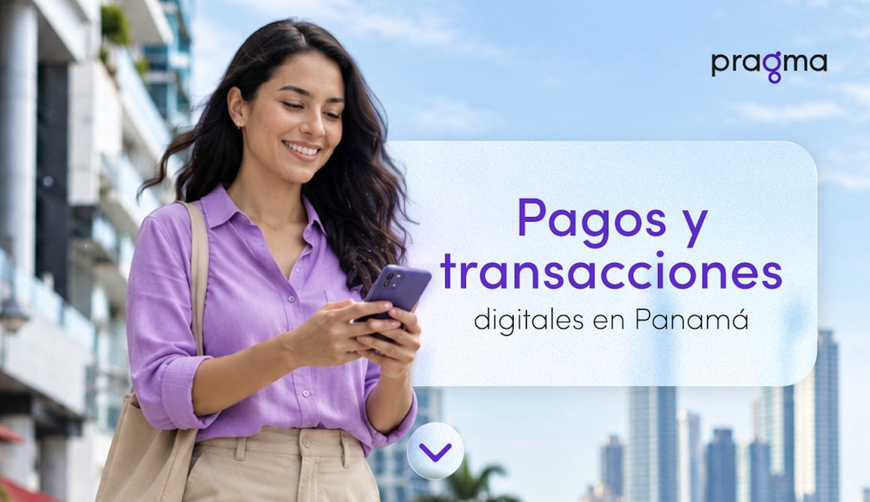 Pagos y transacciones digitales en Panamá, pieza informativa de Pragma sobre servicios financieros digitales.